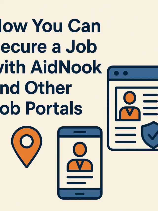 How You Can Secure a Job with AidNook and Other Job Portals